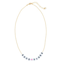 Load image into Gallery viewer, Caryn Lawn Beaded Word Necklace- Good Vibes