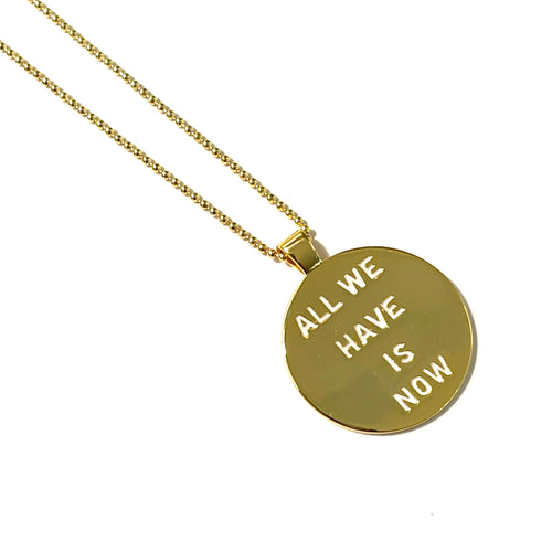 Caryn Lawn Word Plate Necklace- All we have is now